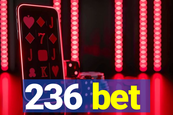 236 bet